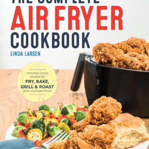 Complete Air Fryer Cookbook, The