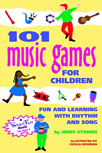 101 Music Games for Children: Fun and Learning with Rhythm and Song (SmartFun Activity Books)