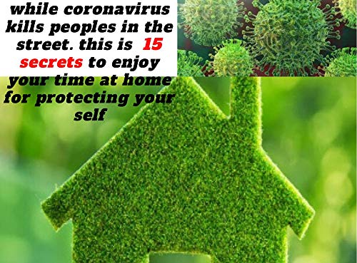 15 secrets to enjoy your time at home