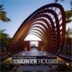 21st Century Architecture: Designer Houses