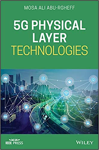 5G Physical Layer Technologies (Wiley - IEEE)