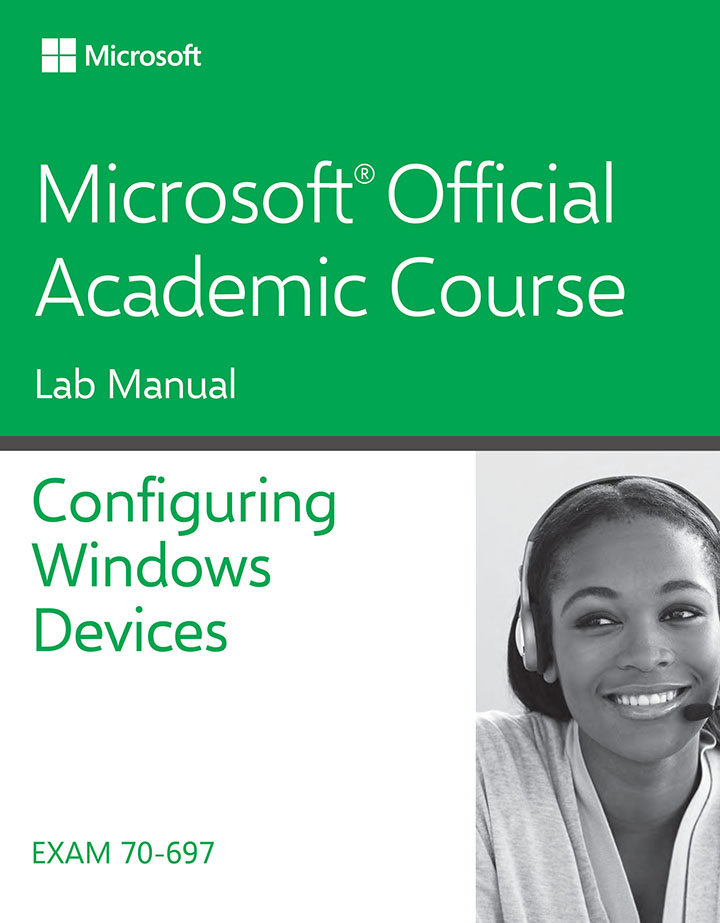 70-697 Configuring Windows Devices Lab Manual