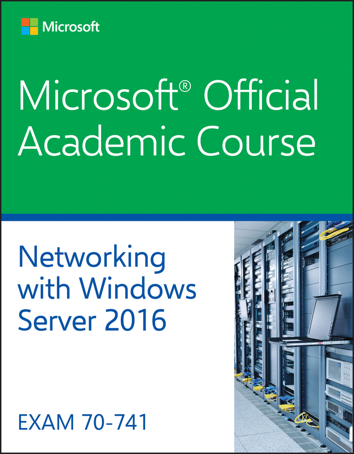 70-741 Networking with Windows Server 2016