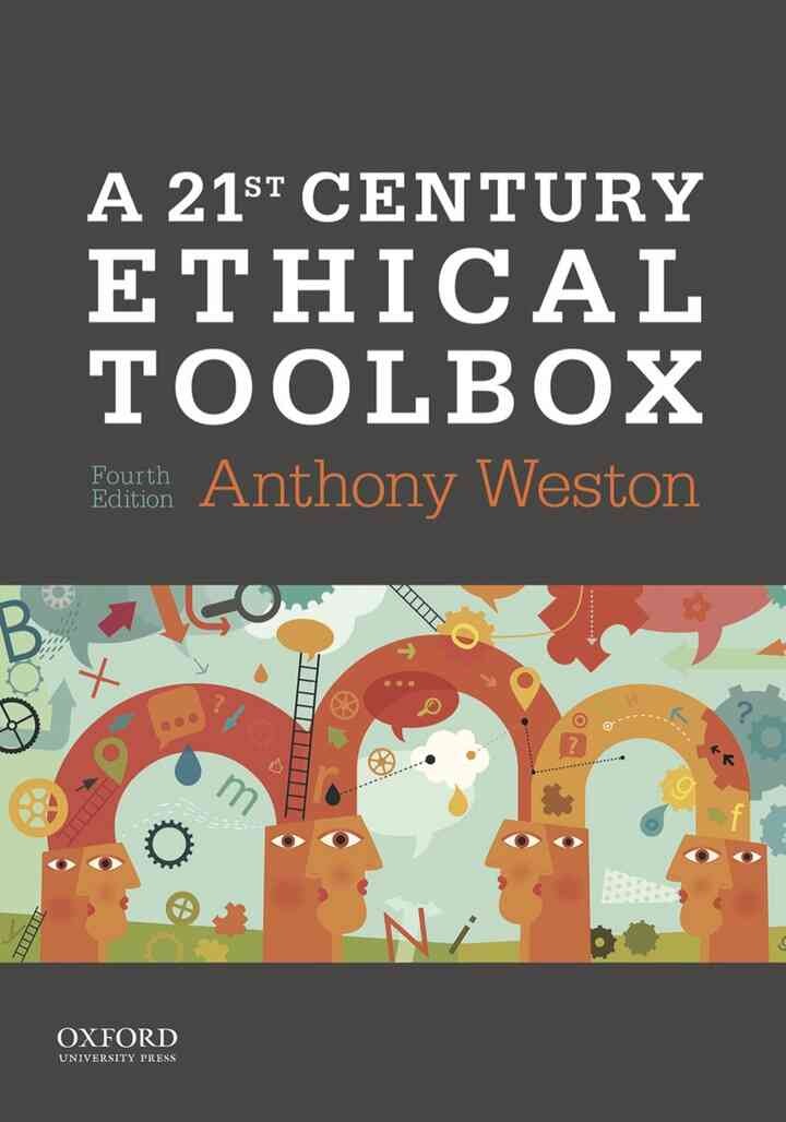 A 21st Century Ethical Toolbox, 4th Edition