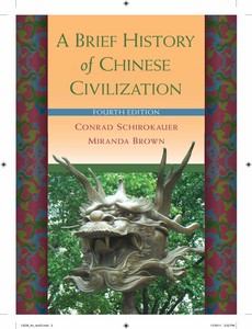 A Brief History of Chinese Civilization 4th Edition by Conrad Schirokauer