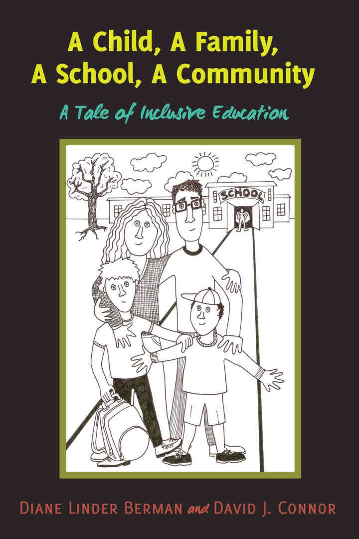 A Child, A Family, A School, A Community: A Tale of Inclusive Education, 1st Edition