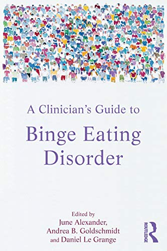 A Clinician?s Guide to Binge Eating Disorder