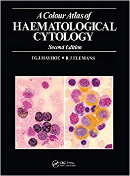 A Colour Atlas of Haematological Cytology (Wolfe Medical Atlases)
