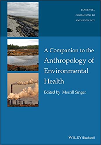 A Companion to the Anthropology of Environmental Health ?