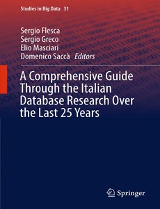A Comprehensive Guide Through the Italian Database Research Over the Last 25 Years by Sergio Flesca