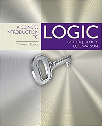 A Concise Introduction to Logic 13th Edition by Patrick J. Hurley