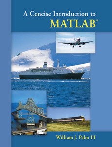 A Concise Introduction to MATLAB by Palm III, William