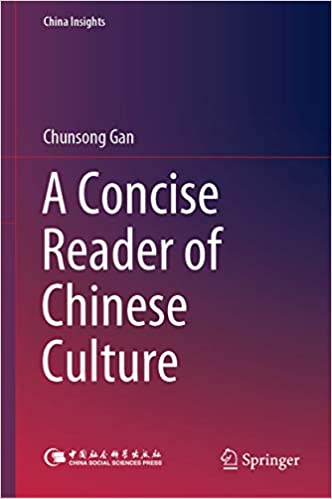 A Concise Reader of Chinese Culture (China Insights)