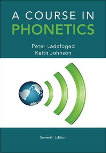 A Course in Phonetics 7th Edition by Peter Ladefoged