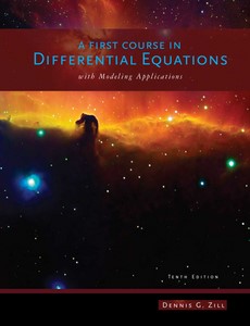 A First Course in Differential Equations with Modeling 10th Edition by Dennis G. Zill