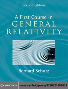 A First Course in General Relativity 2nd edition by Bernard Schutz