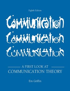 A First Look at Communication Theory 8th Edition by Griffin, Em