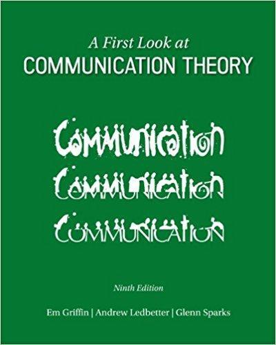 A First Look at Communication Theory 9th Edition by Em Griffin