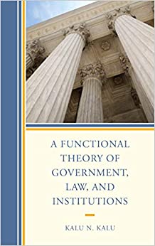 A Functional Theory of Government, Law, and Institutions