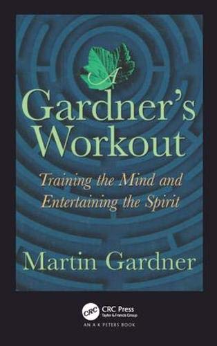 A Gardner?s Workout