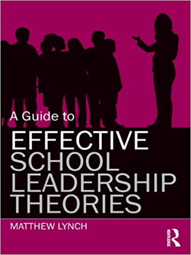 A Guide to Effective School Leadership Theories