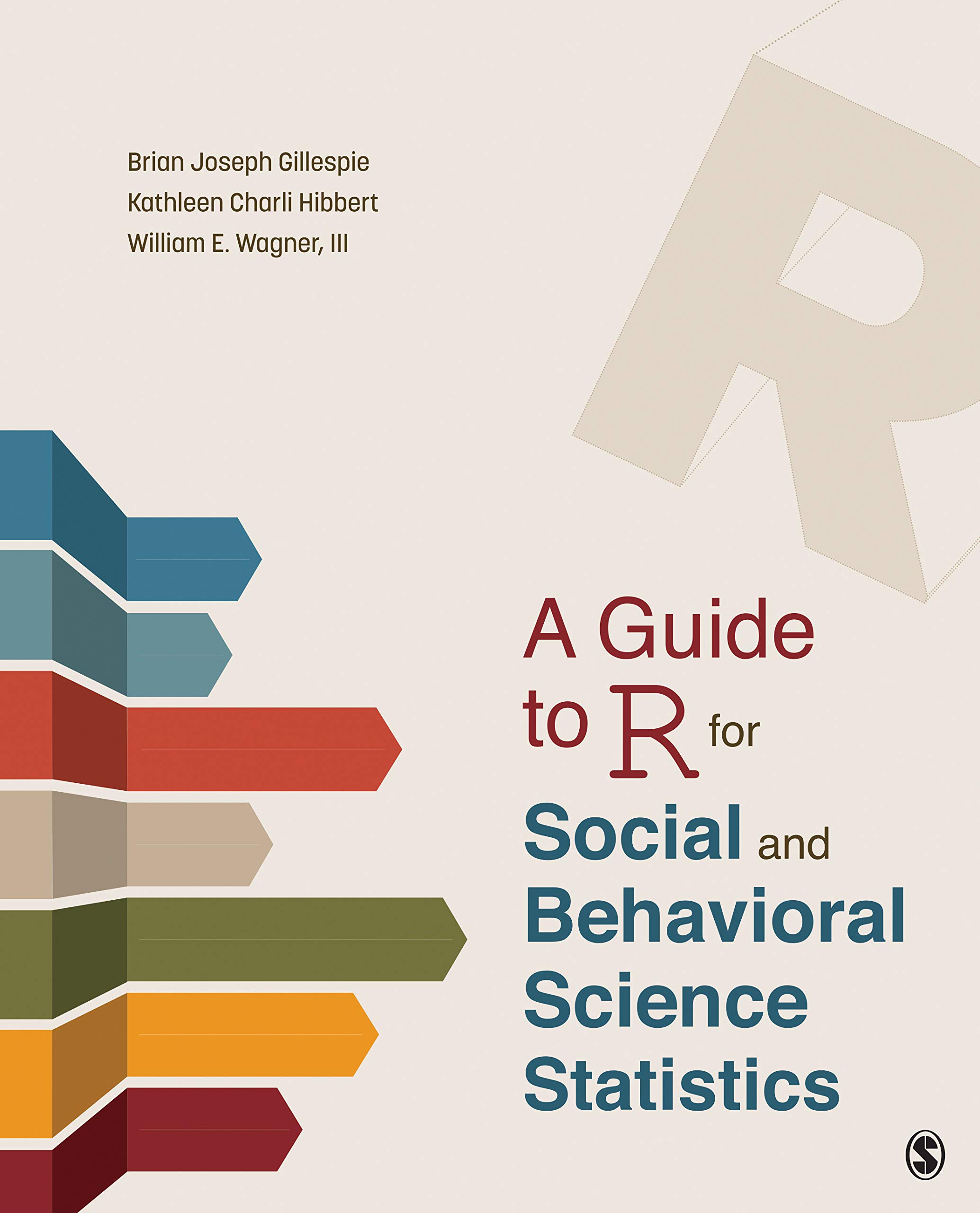 A Guide to R for Social and Behavioral Science StatisticsA Guide to R for Social and Behavioral Science Statistics