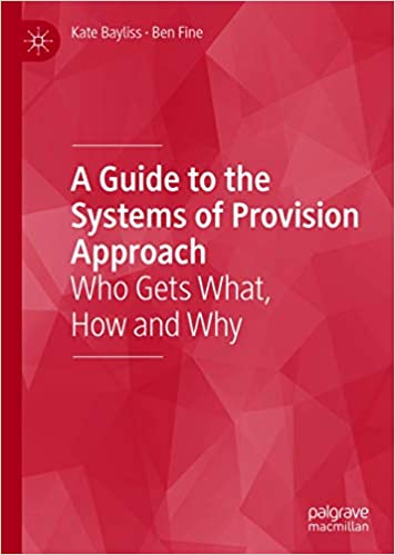A Guide to the Systems of Provision Approach: Who Gets What, How and Why