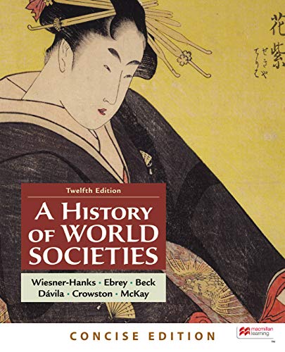 A History of World Societies, Concise, Combined Volume