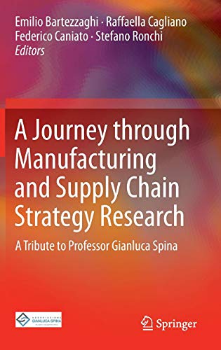A Journey through Manufacturing and Supply Chain Strategy Research
