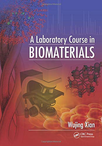 A Laboratory Course in Biomaterials