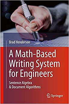 A Math-Based Writing System for Engineers: Sentence Algebra & Document Algorithms