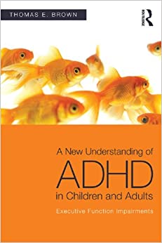 A New Understanding of ADHD in Children and Adults