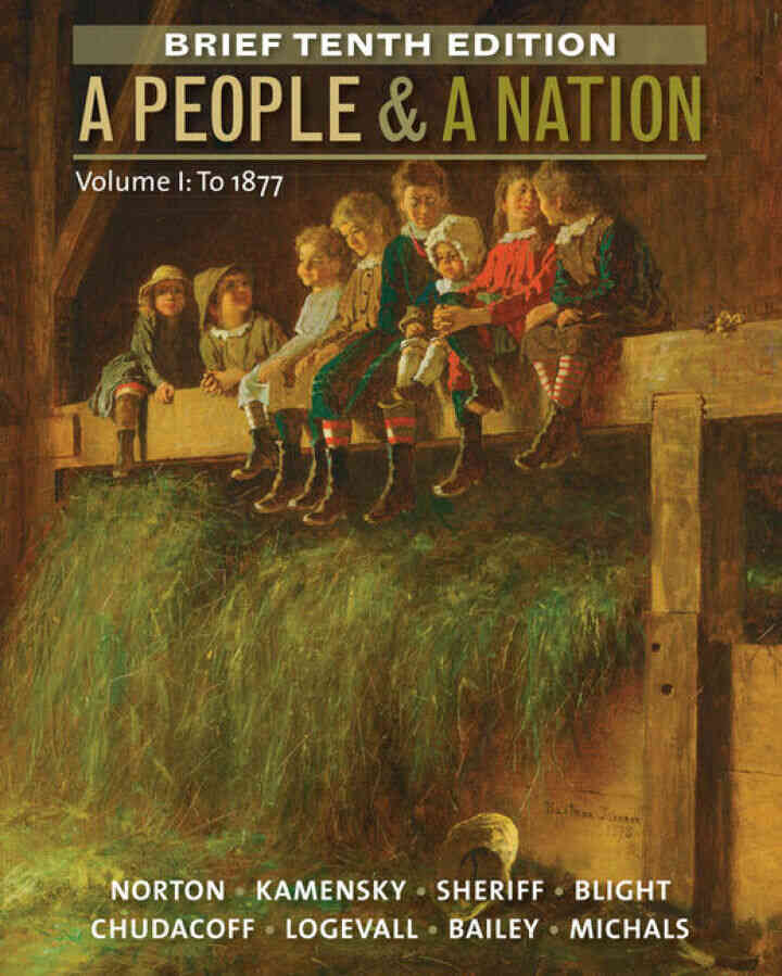 A People and a Nation Volume I: To 1877 Brief 10th Edition