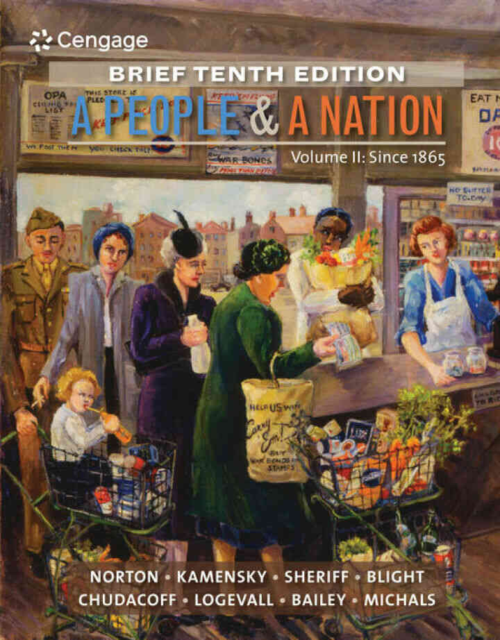 A People and a Nation Volume II: Since 1865 Brief 10th Edition