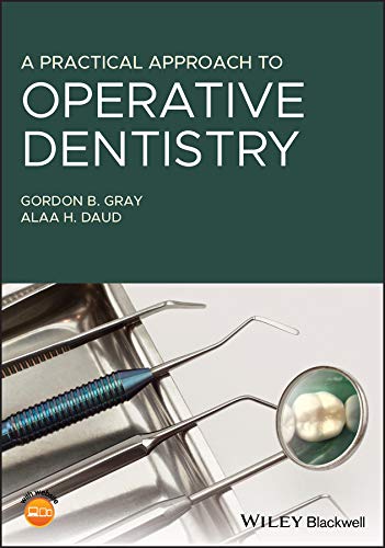 A Practical Approach to Operative Dentistry, 1st Edition