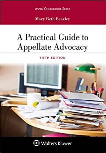 A Practical Guide to Appellate Advocacy (Aspen Coursebook Series)