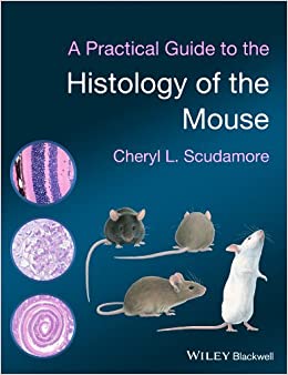 A Practical Guide to the Histology of the Mouse
