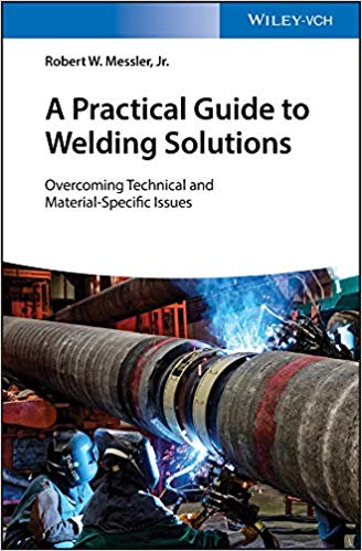 A Practical Guide to Welding Solutions: Overcoming Technical and Material-Specific Issues ?