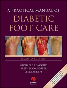 A Practical Manual of Diabetic Foot Care 2nd Edition by Michael E. Edmonds