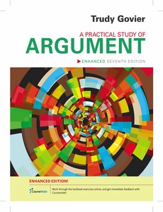 A Practical Study of Argument 7th Enhanced Edition by Trudy Govier