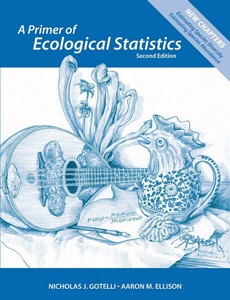 A Primer of Ecological Statistics, 2nd Edition by Nicholas J. Gotelli