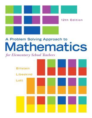 A Problem Solving Approach To Mathematics For Elementary School Teachers 12Th Edition