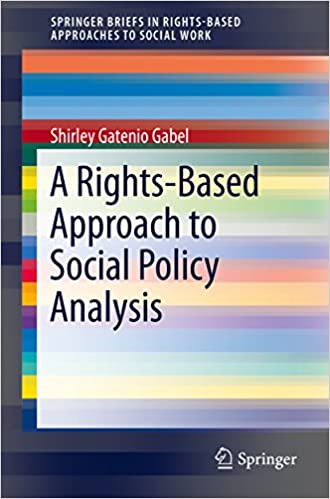 A Rights-Based Approach to Social Policy Analysis (SpringerBriefs in Rights-Based Approaches to Social Work)