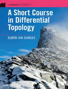 A Short Course in Differential Topology by Bj?rn Ian Dundas