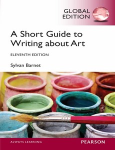 A Short Guide to Writing About Art 11th Global Edition by Sylvan Barnet