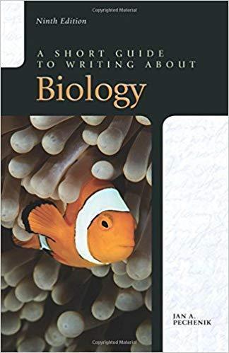 A Short Guide to Writing about Biology 9th Edition by Jan A. Pechenik