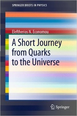 A Short Journey from Quarks to the Universe (SpringerBriefs in Physics)