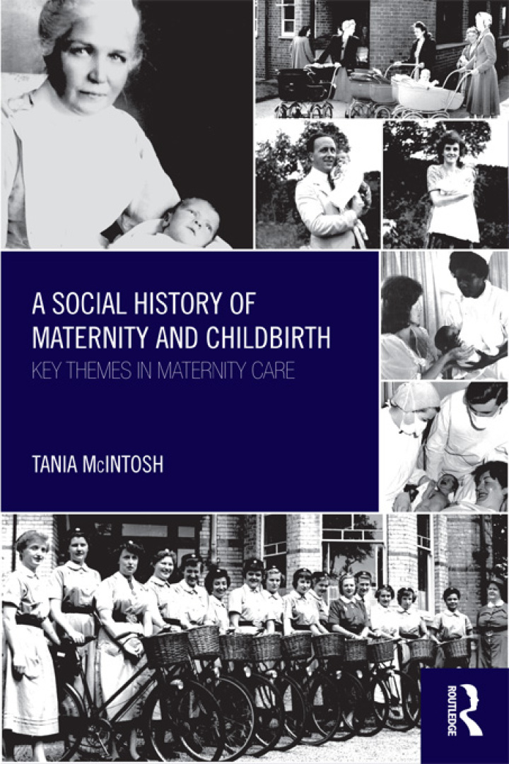 A Social History of Maternity and Childbirth: Key Themes in Maternity Care