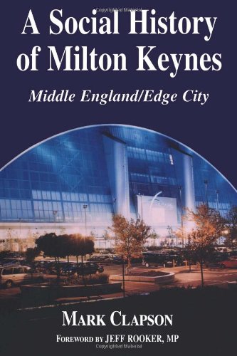 A Social History of Milton Keynes