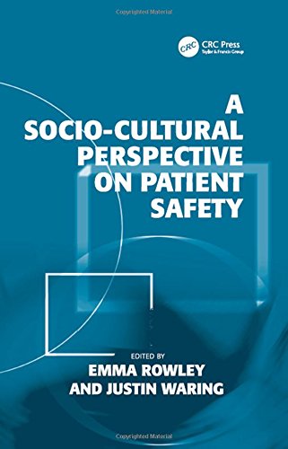 A Socio-cultural Perspective on Patient Safety